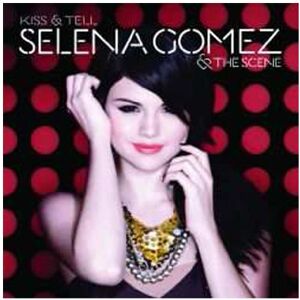 Selena Gomez & The Scene Kiss & Tell