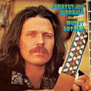 Mcdonald, Country Joe Thinking Of Woody Guthrie