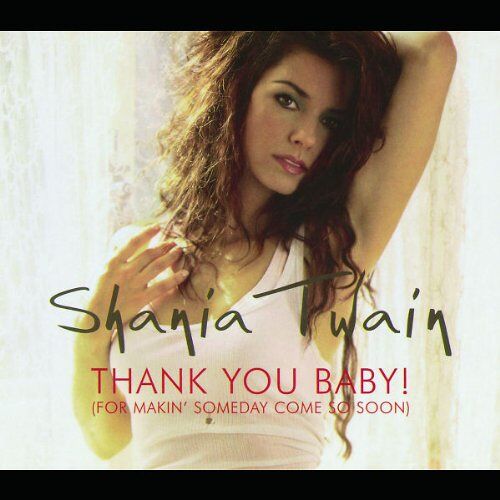 Shania Twain Thank You Baby