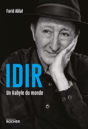 Farid Alilat Idir, Un Kabyle Du Monde