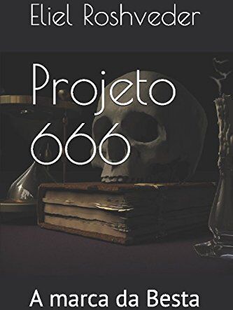 Eliel Roshveder Projeto 666: A Marca Da a