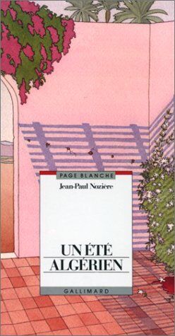 Jean-Paul Nozière Un Été Algérien (Page Blanche)