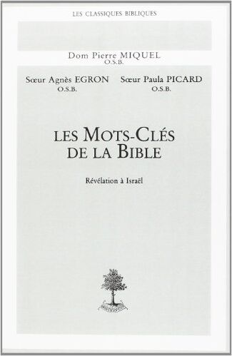 Pierre Miquel Les Mots-Clés De La Bible: Révélation À Israël