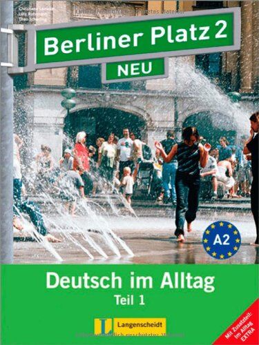 Christiane Lemcke Berliner Platz 2 Neu In Teilbänden - Lehr- Und Arbeitsbuch 2, Teil 1 Mit Audio-Cd Und Im Alltag Extra: Deutsch Im Alltag (Berliner Platz Neu)