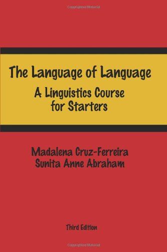 Madalena Cruz-Ferreira The Language Of Language: A Linguistics Course For Starters