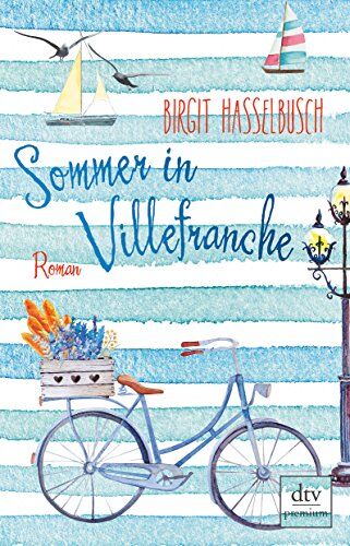 Birgit Hasselbusch Sommer In Villefranche: Roman