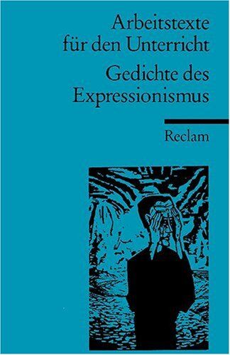 Peter Bekes Reclams Universal-Bibliothek Nr. 15024, Arbeitstexte Für Den Unterricht: Gedichte Des Expressionismus