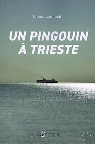 Chiara Carminati Un Pingouin À Trieste