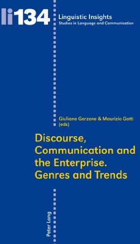 Garzone, Giuliana Elena Discourse, Communication And The Enterprise.- Genres And Trends (Linguistic Insights)