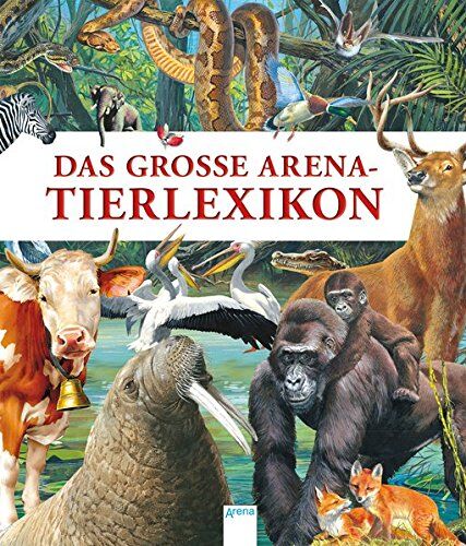 Giorgio Chiozzi Das Große Arena-Tierlexikon