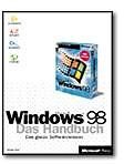 Günter Born Microsoft Windows 98. Das Handbuch. Das Ganze Softwarewissen.