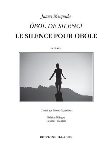 Jaume Mesquida Le Silence Pour Obole