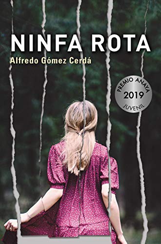 Alfredo Gómez Cerdá Ninfa Rota (Literatura Juvenil - Premio Anaya (Juvenil))