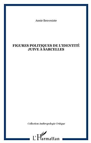 Annie Benveniste Figures Politiques De L'Identité Juive À Sarcelles