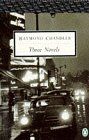 Raymond Chandler Three Novels: The Big Sleep; Farewell, My Lovely; The Long Good-Bye: Big Sleep, Farewell, My Lovely, Long Goodbye (Penguin Twentieth Century Classics)