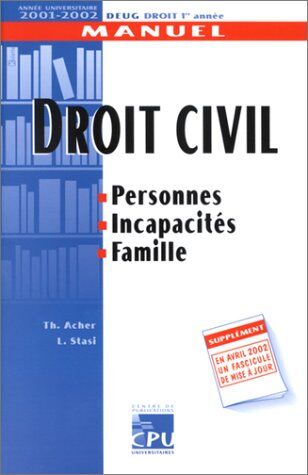 Thomas Acher Droit Civil. : Personnes, Incapacités, Famille, Édition 2001-2002