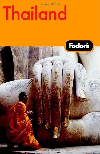 Fodor'S Thailand, 10th Edition: With Side Trips To Cambodia & Laos (Fodor'S Gold Guides)