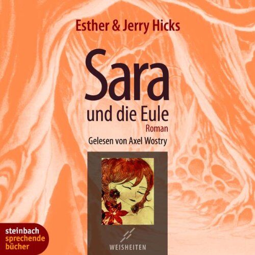 Esther Hicks Sara Und Die Eule