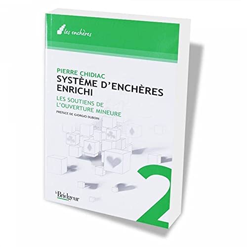 Chidiac Systeme D'Encheres Enrichi T2 Soutiens Ouverture Mineure: Tome 2