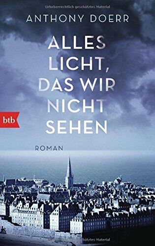 Anthony Doerr Alles Licht, Das Wir Nicht Sehen: Roman