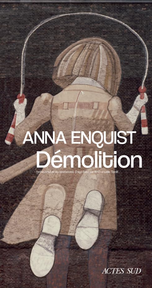 Anna Enquist Démolition