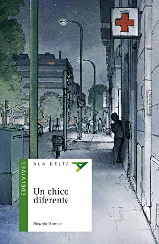 Ricardo Gómez Gil Un Chico Diferente (Ala Delta - Serie Verde, Band 89)