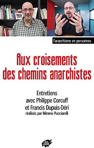 Aux Croisements Des Chemins Anarchistes