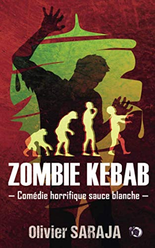 Olivier Saraja Zombie Kebab (38.Coll.Du Fou)