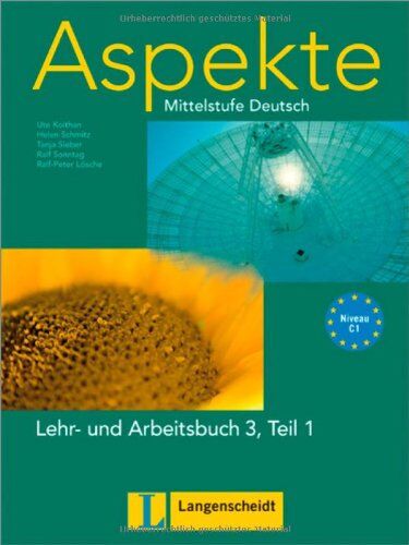 Ute Koithan Aspekte 3 (C1) In Teilbänden - Lehr- Und Arbeitsbuch 3, Teil 1: Mittelstufe Deutsch