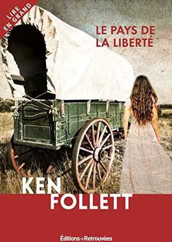 Ken Follett Le Pays De La Liberté