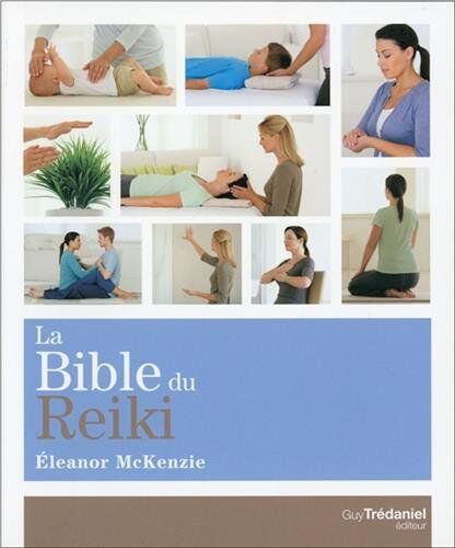 La Bible Du Reiki