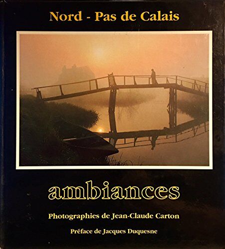 Nord-Pas De Calais Ambiances