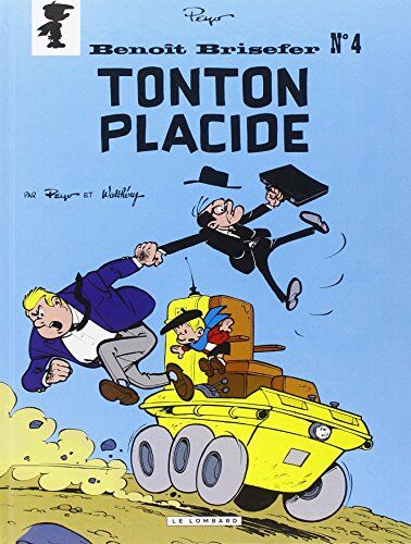 Peyo Benoit Brisefer Tome 4 : Tonton Placide (Benoît Brisefer)