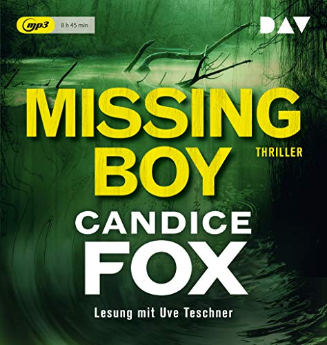 Candice Fox Missing Boy: Lesung Mit Uve Teschner (1 Mp3-Cd)