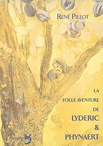 René Pillot La Folle Aventure De Lydéric Et Phynaert