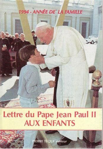 Jean-Paul II Lettre Aux Enfants Jp Ii