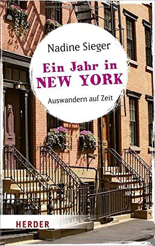 Nadine Sieger Ein Jahr In  York: Auswandern Auf Zeit (Herder Spektrum)