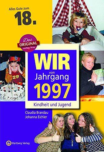 Claudia Brandau Wir Vom Jahrgang 1997 - Kindheit Und Jugend (Jahrgangsbände)