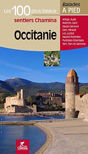 Collectif Occitanie Les 100 Plus Beaux Sentiers