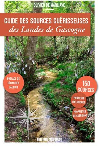 Guide Des Sources Guérisseuses Des Landes De Gasco (Guides Sud Ouest - Tourisme)