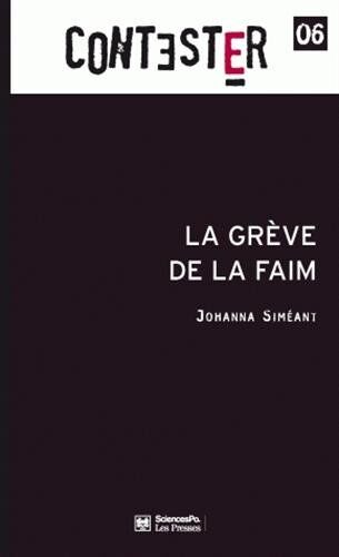 Johanna Siméant La Grève De La Faim