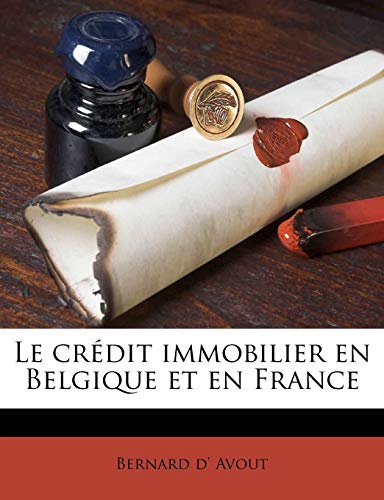 Avout, Bernard D Le Credit Immobilier En Belgique Et En France