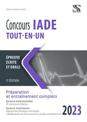Marie-Jeanne Lorson Concours Iade 2023 - Tout-En-Un : Epreuve Écrite Et Orale