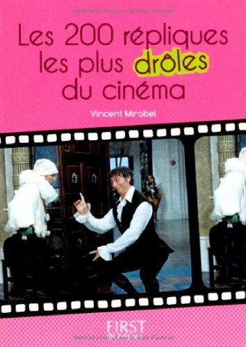 Vincent Mirabel Le Petit Livre De Répliques Les Plus Drôles Du Cinéma