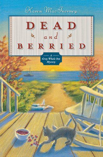 Karen MacInerney Dead And Berried: A Gray Whale Inn Mystery (Gray Whale Inn Mysteries)