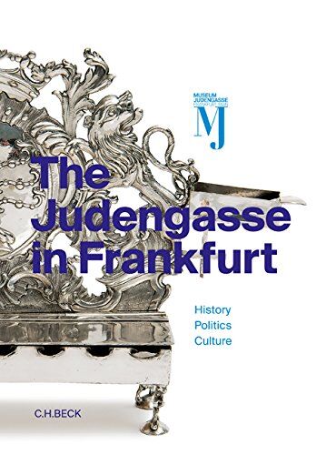Fritz Backhaus The Judengasse In Frankfurt: Catalog Of The Permanent Exhibition Of The Jewish Museum Frankfurt