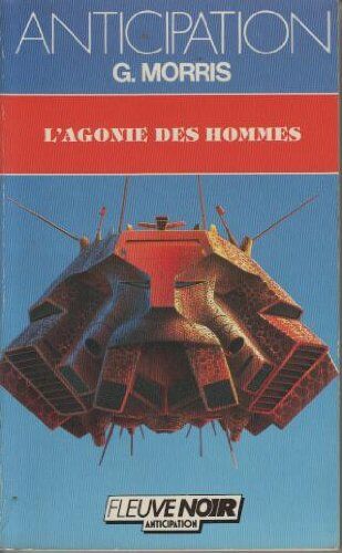 Morris G L'Agonie Des Hommes (Anticipation)