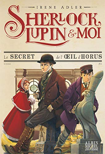 Sherlock,Lupin Et Moi T8 - Le Secret De L'Oeil D'Horus: Sherlock, Lupin & Moi - Tome 8 (A.M.Roman 8-12a)