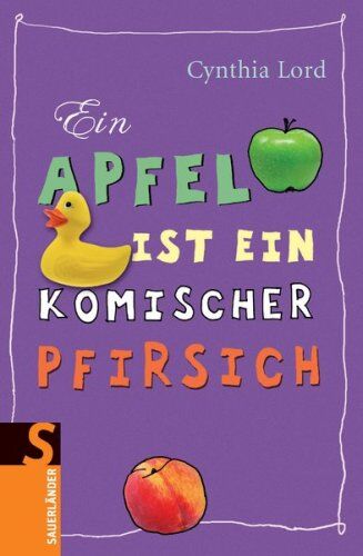 Cynthia Lord Ein Apfel Ist Ein Komischer Pfirsich