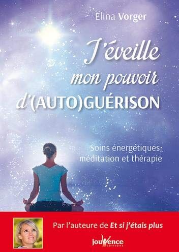 Elina Vorger J'Éveille Mon Pouvoir D'(Auto)Guérison